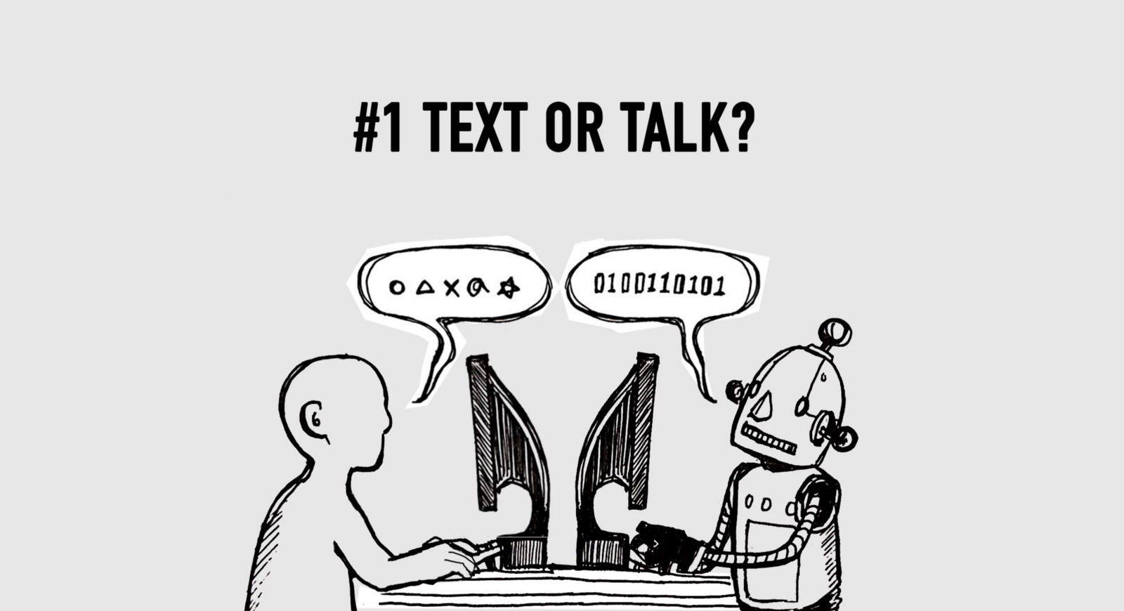 TEXT OR TALK?